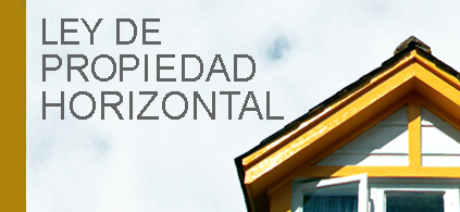 LEY PROPIEDAD HORIZONTAL ley propiedad horizontal: